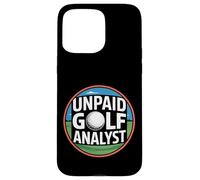 Unpaid Golf Analyst COMMENTAIRE Jeu COMPÉRIENCE |- Coque pour iPhone 15 Pro Max
