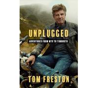 Unplugged: Adventures from MTV to Timbuktu