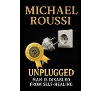 Unplugged: Man is Disabled from Self-Healing (Master Edition)