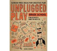 Unplugged Play Grade School by Bobbi Conner Bobbi Conner (Auteur)