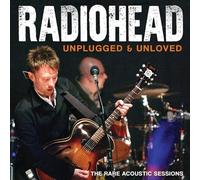 Unplugged And Unloved Radio Broadcast The Rare Acoustic Sessions 1994-1996
