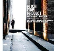 Pitch Pine Project Ft. Randy Brecker : Unprecedented Clarity