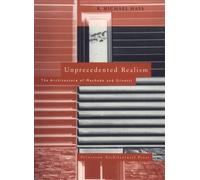 Unprecedented Realism by K. Michael Hays (1996-01-01)