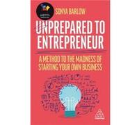 Unprepared to Entrepreneur by Sonya Barlow Sonya Barlow (Auteur)
