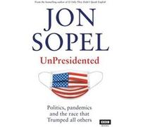 UnPresidented by Jon Sopel Jon Sopel (Auteur)