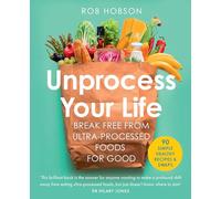 Unprocess Your Life by Rob Hobson Paperback Book Rob Hobson (Auteur)