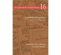 Unpublished Fragments Spring 1885Spring 1886 by Friedrich Nietzsche Friedrich Nietzsche (Auteur)