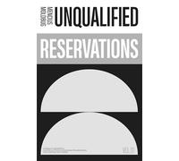 Unqualified Reservations: Volume 1