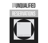 Unqualified Reservations: Volume 2