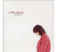 Unravel by Lynn Miles (2001-10-16)