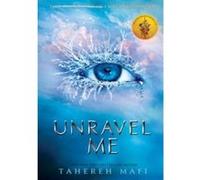 Unravel Me Tahereh Mafi (Auteur)