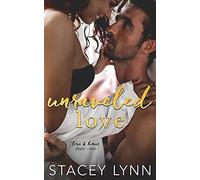 Unraveled Love: A Steamy Bodyguard Romance