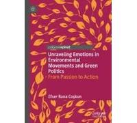 Unraveling Emotions In Environmental Movements And Green Politics