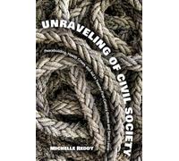 Unraveling of Civil Society: Peacebuilding, Health Crises, and Aid in Twenty-First-Century Guinea and Sierra Leone
