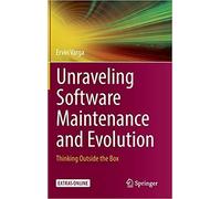 Unraveling Software Maintenance And Evolution