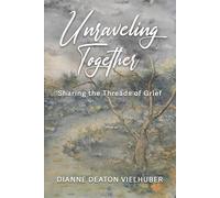 Unraveling Together: Sharing the Threads of Grief
