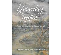 Unraveling Together: Sharing the Threads of Grief