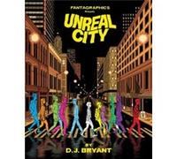 Unreal City by D.J. Bryant D J Bryant (Auteur)