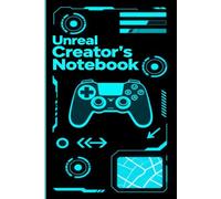 Unreal Creator’s Notebook