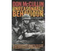 Unreasonable Behaviour : Une autobiographie