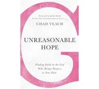 Unreasonable Hope (Paperback) Chad Veach, Judah Smith (Auteur)