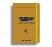 Unreasonable Hospitality: The Field Guide - Will Guidara - Ebury Digital - ebook (ePub) - Livre