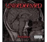 Unredeemed - Amygdala