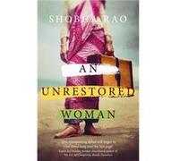 Unrestored Woman & Other Stories Shobha Rao, (Auteur)