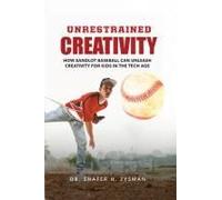Unrestrained Creativity: How Sandlot Baseball Can Unleash Creativity For Kids In The Tech Age