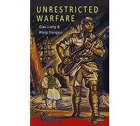 Unrestricted Warfare: China's Master Plan to Destroy America