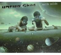 Unruly Child - Worlds Collide