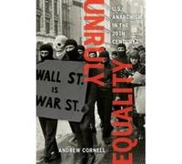 Unruly Equality - [Version Originale] Andrew Cornell (Auteur)
