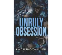 Unruly Obsession: A Fake Dating, Bodyguard, Dark Mafia Romance