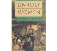 Unruly Women, Gender and American Culture Series Victoria E. Bynum (Auteur)