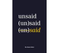 Unsaid - The Closure Letters: A Guided Journal for Healing and Letting Go