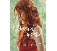 Unsaid words - Tome 1 - Ana Da Silva - Glamencia Eds - broché - Roman