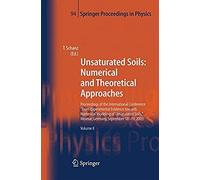 Unsaturated Soils: Numerical And Theoretical Approaches