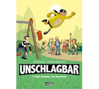 Unschlagbar! 2: Mein Nachbar, der Superheld - Hardcoverausgabe