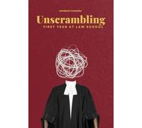 Unscrambling First Year at Law School: A guide for freshers at law school