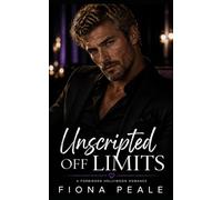Unscripted: A Forbidden Hollywood Romance