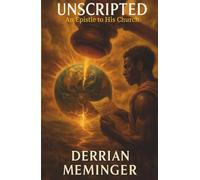 UNSCRIPTED: An Epistle to His Church