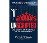 Unscripted by Mj DeMarco Mj DeMarco (Auteur)