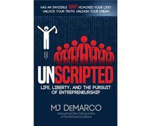 Unscripted by Mj DeMarco Mj DeMarco (Auteur)