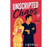 Unscripted Chaos: A Celebrity Enemies-to-Lovers Romantic Comedy
