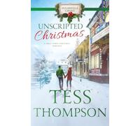 Unscripted Christmas (A Small Town Christmas Romance): Sugarville Grove - Book 12