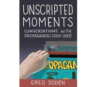 Unscripted Moments: Conversations with Propagandhi (2020-2025)