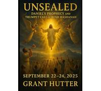 Unsealed: Daniel's Prophecy and the Trumpet Call of Rash Hashanah
