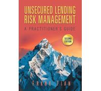 Unsecured Lending Risk Management: A Practitioner's Guide