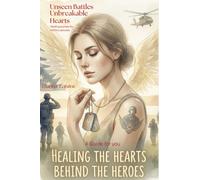 Unseen Battles, Unbreakable Hearts: Healing Journeys for Military Spouses