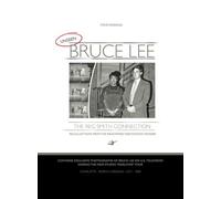 UNSEEN BRUCE LEE - The Reg Smith Connection